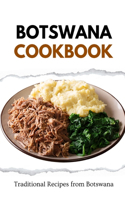 Botswana Cookbook: Traditional Recipes from Botswana