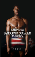 Introducing Democratic Socialism to America