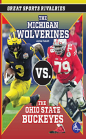 Michigan Wolverines vs. the Ohio State Buckeyes