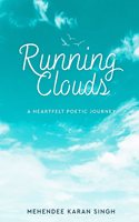 Running Clouds â€“ A Heartfelt Poetic Journey