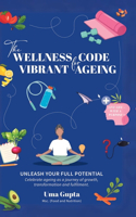 Wellness Code For Vibrant Ageing