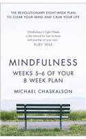Mindfulness: Weeks 7-8 of Your 8-Week Plan