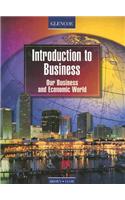 Introduction to Business: Our Business and Economic World