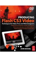 Producing Flash Cs3 Video: Techniques for Video Pros and Web Designers