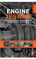 Engine Testing: The Design, Building, Modification and Use of Powertrain Test Facilities