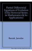 Partial Differential Equations of Evolution (Ellis Horwood Series in Mathematics & Its Applications)