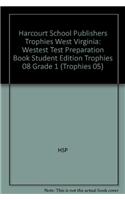 Harcourt School Publishers Trophies West Virginia: Westest Test Preparation Book Student Edition Trophies 08 Grade 1