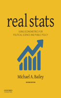 Real STATS: Using Econometrics for Political Science and Public Policy