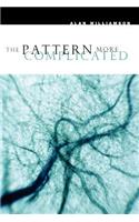 The Pattern More Complicated: New and Selected Poems(Phoenix Poets)