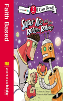 Super Ace and the Rotten Robots: Level 2(I Can Read! / Superhero)