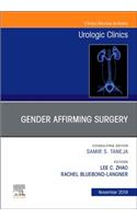 Considerations in Gender Reassignment Surgery, an Issue of Urologic Clinics
