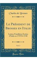 Le Président de Brosses En Italie, Vol. 2