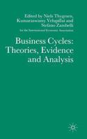 Business Cycles: Theories, Evidence and Analysis