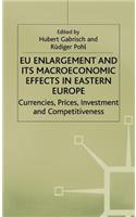 EU Enlargement and Its Macroeconomic Effects in Eastern Europe