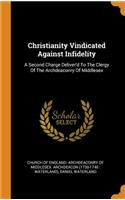 Christianity Vindicated Against Infidelity