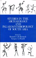 Studies in the Archaeology and Palaeoanthropology of South Asia