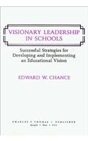 Visionary Leadership in Schools