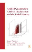 Applied Quantitative Analysis in Education and the Social Sciences