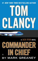 Tom Clancy Commander in Chief: (A Jack Ryan Novel)