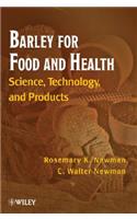 Barley for Food and Health