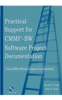 Practical Support for CMMI-SW Software Project Documentation Using IEEE Software Engineering Standards