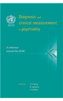 Diagnosis and Clinical Measurement in Psychiatry