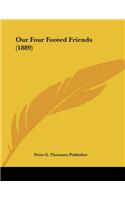 Our Four Footed Friends (1889)