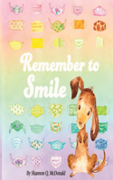 Remember to Smile