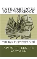 Until Debt Do Us Part Workbook