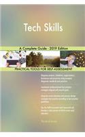 Tech Skills A Complete Guide - 2019 Edition