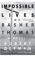 Impossible Lives of Basher Thomas