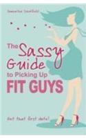 Sassy Guide to Picking Up Fit Guys