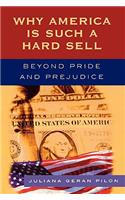 Why America Is Such a Hard Sell
