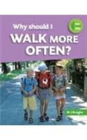 One Small Step: Why Should I Walk more Often?