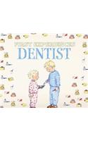 First Experiences... Going to the Dentist