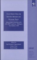 Use of Survey Data for Industry, Research and Economic Policy: Selected Papers Presented at the 24th CIRET Conference, Wellington, New Zealand 1999 (CIRET Conference Proceedings)