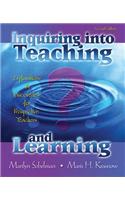 Inquiring Into Teaching and Learning: Explorations and Discoveries for Prospective Teachers