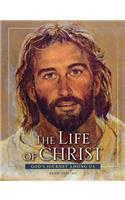 The Life of Christ - Revised 3rd Edition