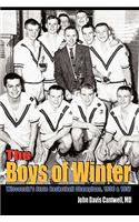 Boys of Winter: Wisconsin's State Basketball Champions, 1956 & 1957