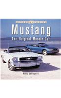 Mustang: the Original Muscle Car