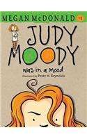 Judy Moody Was in a Mood