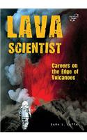 Lava Scientist: Careers on the Edge of Volcanoes