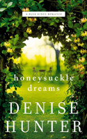 Honeysuckle Dreams: (2 A Blue Ridge Romance)