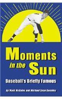 Moments in the Sun