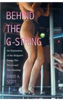 Behind the G-String