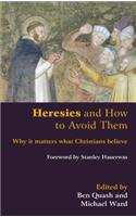 Heresies and How to Avoid Them