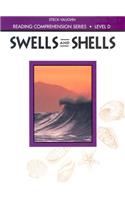 Steck-Vaughn Reading Comprehension Series: Trade Paperback Swells and Shells Revised