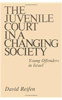 The Juvenile Court in a Changing Society