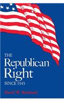 Republican Right Since 1945