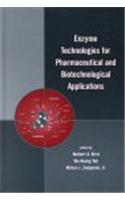 Enzyme Technologies for Pharmaceutical and Biotechnological Applications